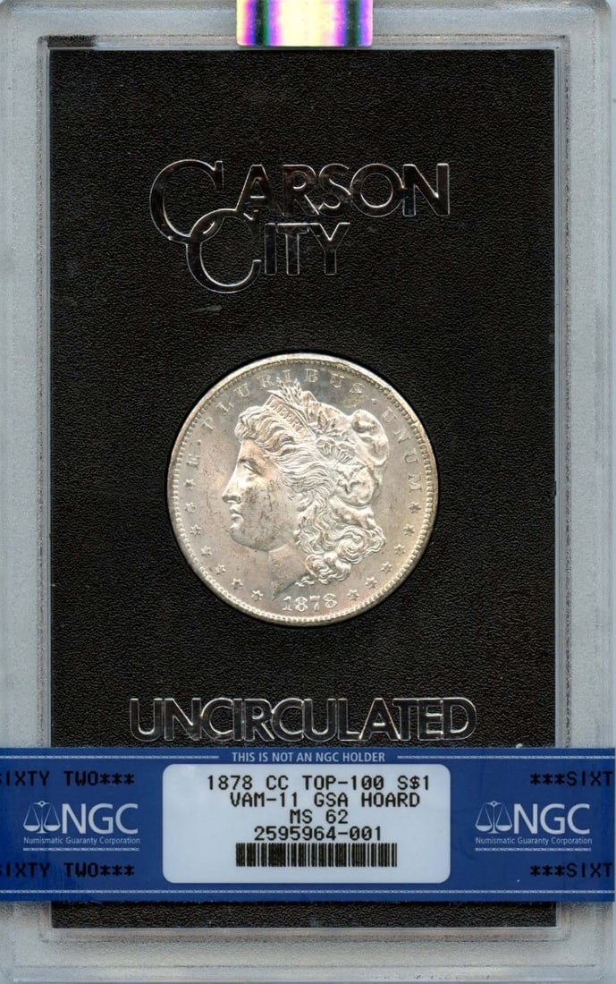 NGC MS62 1878-CC Morgan Dollar VAM 11 GSA Hoard Silver Coin: NGC MS62 1878-CC Morgan Dollar VAM 11 GSA Hoard Silver Coin This is an un-used 1878-CC Morgan Dollar from the GSA Hoard, graded MS62 by NGC. Minted in Carson City, this Top 100 VAM 11 variety coin is