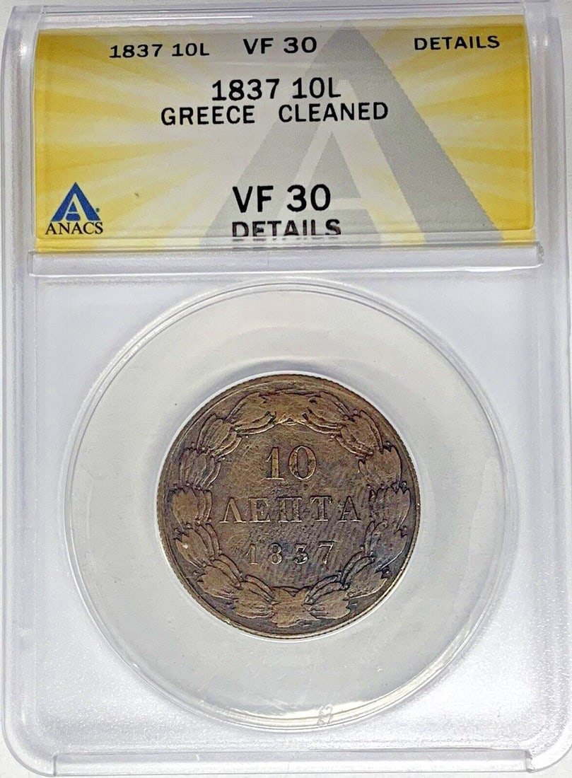 ANACS VF 30 1837 Greece 10 Lepta Copper Coin Cleaned: ANACS VF 30 1837 Greece 10 Lepta Copper Coin Cleaned This 1837 Greece 10 Lepta coin is composed of copper and has been graded VF 30 by ANACS, with details indicating it has been cleaned. The coin is c