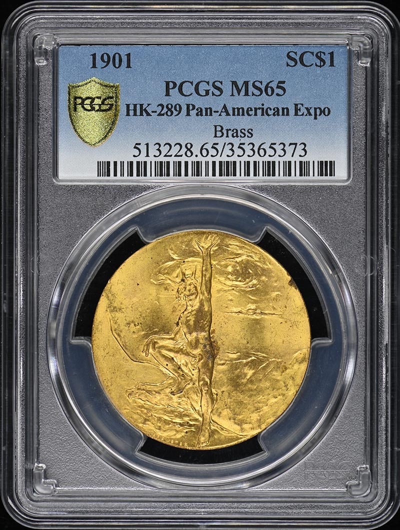 1901 Brass Medal HK-289 Pan-American Expo PCGS MS65 Uncirculated: 1901 Brass Medal HK-289 Pan-American Expo PCGS MS65 Uncirculated This 1901 Medal HK-289 commemorates the Pan-American Expo and is made of brass. It is graded as MS65 by PCGS, indicating it is in uncir