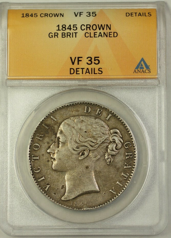 ANACS VF-35 1845 United Kingdom Silver Crown Cleaned Coin: ANACS VF-35 1845 United Kingdom Silver Crown Cleaned Coin This 1845 Great Britain Crown coin is composed of silver and has been certified by ANACS with a grade of VF 35 Details. The coin has been clea