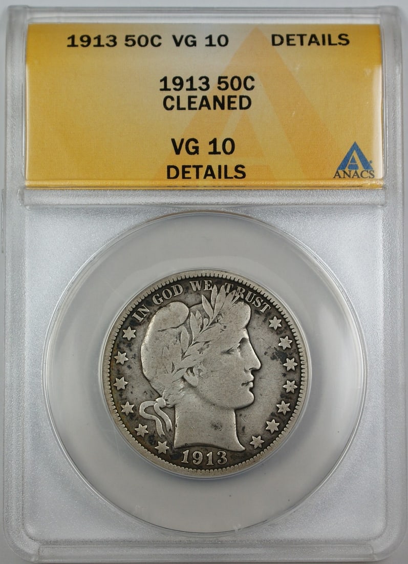 1913 Silver Barber Half Dollar ANACS VG-10 Details Philadelphia Cleaned: 1913 Silver Barber Half Dollar ANACS VG-10 Details Philadelphia Cleaned This 1913 Barber Silver Half Dollar was minted in Philadelphia and has been certified by ANACS with a grade of VG-10 Details. Th