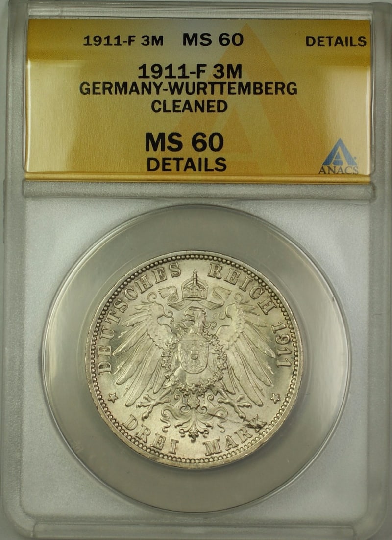Wurttemberg 1911-F 3 Mark Silver Coin ANACS MS-60 Details Certified Germany: Wurttemberg 1911-F 3 Mark Silver Coin ANACS MS-60 Details Certified Germany This 1911-F Germany Wurttemberg 3 Marks coin is certified by ANACS with a grade of MS-60 Details (Cleaned). Struck in silver
