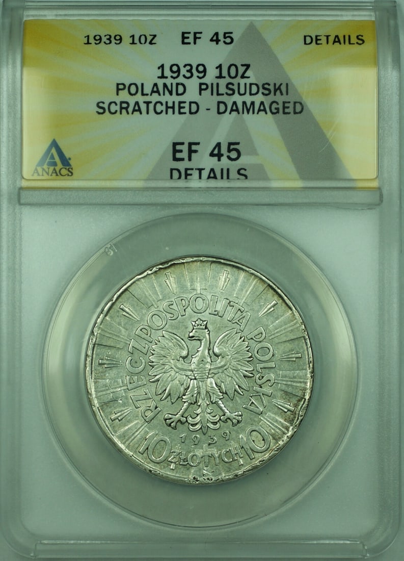 ANACS Certified 1939 Poland 10 Zlotych Silver Coin Y#29 EF 45 Damaged: ANACS Certified 1939 Poland 10 Zlotych Silver Coin Y#29 EF 45 Damaged 1939 10 Zlotych silver coin from Poland, graded ANACS EF 45 Detail. The coin is circulated and exhibits damage and scratches. Comp