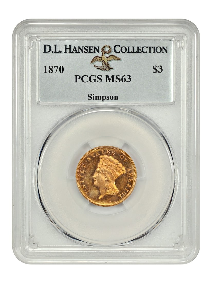 1870 $3 Gold Coin PCGS MS63 D.L. Hansen/Simpson Rare Beauty: 1870 $3 Gold Coin PCGS MS63 D.L. Hansen/Simpson Rare Beauty This stunning 1870 $3 Princess gold coin, certified by PCGS with a grade of MS63, represents a significant piece of numismatic history. Stru