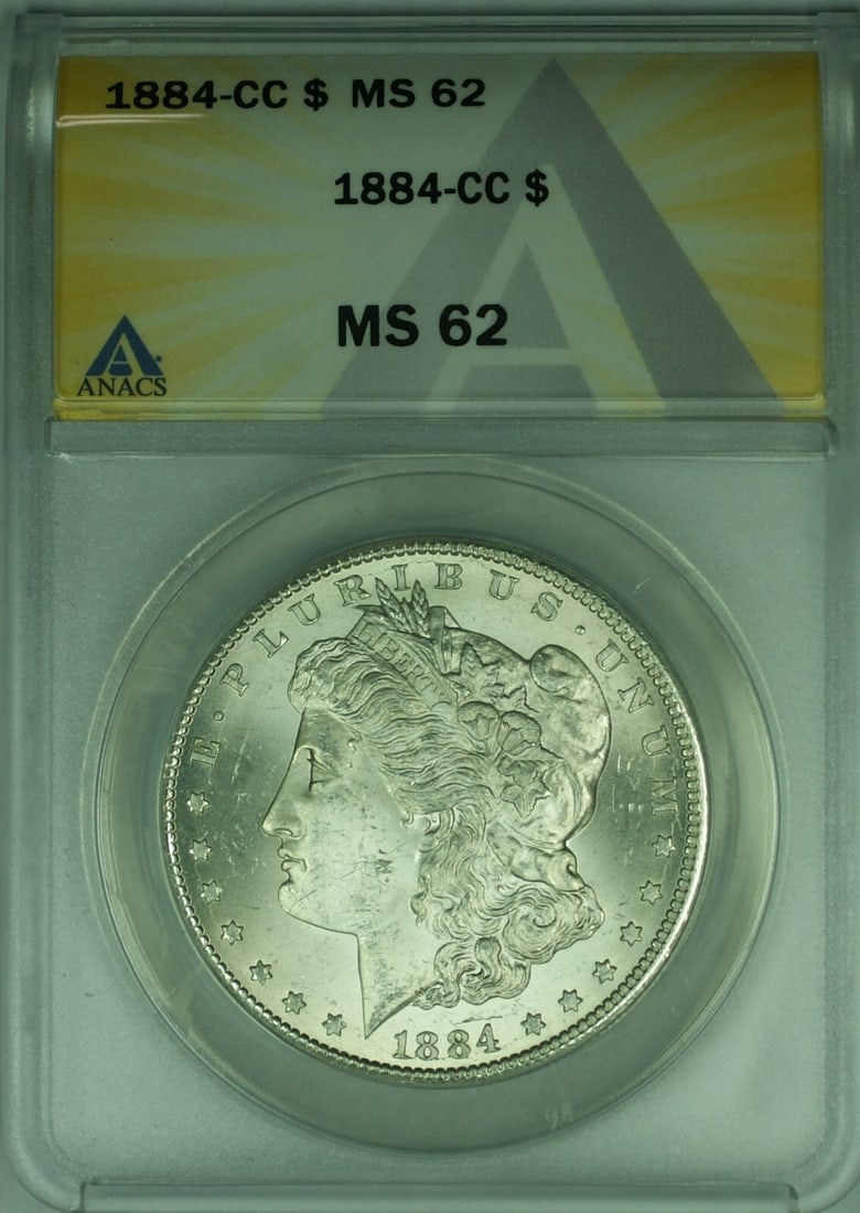 ANACS MS-62 1884 Carson City Morgan Silver Dollar Certified Coin: ANACS MS-62 1884 Carson City Morgan Silver Dollar Certified Coin This 1884-CC Morgan Silver Dollar is graded MS-62 by ANACS and was minted in Carson City. Struck in 0.9 fine silver, it is an uncircula