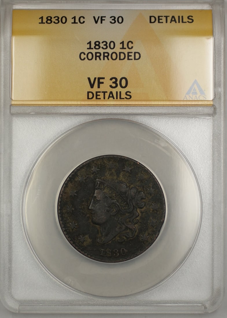 1830 Philadelphia Coronet Head Large Cent ANACS VF-30 Details Corroded Copper: 1830 Philadelphia Coronet Head Large Cent ANACS VF-30 Details Corroded Copper This 1830 Coronet Head Large Cent coin was minted in Philadelphia and is composed of copper. It has been graded VF-30 Deta