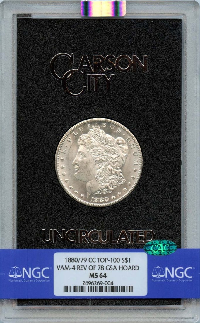 NGC MS64 CAC Morgan Dollar 1880/79-CC VAM-4 Reverse of 78 GSA Hoard: NGC MS64 CAC Morgan Dollar 1880/79-CC VAM-4 Reverse of 78 GSA Hoard This is an 1880/79-CC Morgan Dollar VAM-4 with the Reverse of 1878, recognized as a TOP-100 variety. Graded MS64 by NGC and verified