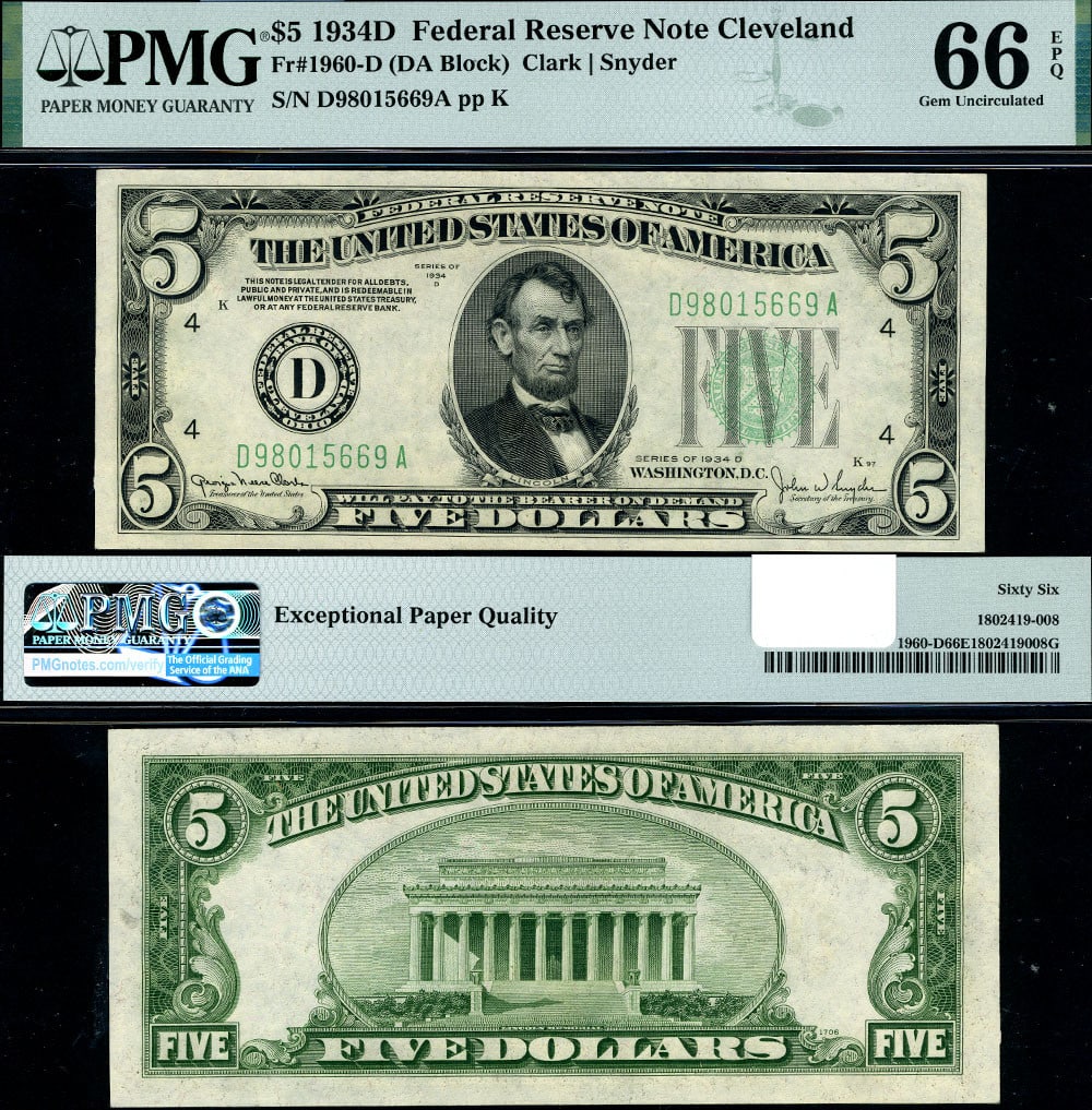 1934-D $5 Federal Reserve Note Cleveland PMG CU66 EPQ Gem: 1934-D $5 Federal Reserve Note Cleveland PMG CU66 EPQ Gem This 1934-D Federal Reserve Note, denomination $5, is a stunning example of currency that has been graded as Gem CU66 EPQ by PMG. Featuring ex