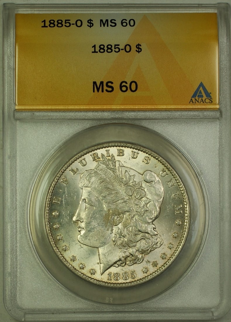 ANACS MS-60 1885-O New Orleans Morgan Dollar Silver Uncirculated Coin: ANACS MS-60 1885-O New Orleans Morgan Dollar Silver Uncirculated Coin This is an 1885-O Morgan Silver Dollar $1 coin graded MS-60 by ANACS. Minted in New Orleans, this uncirculated coin is composed of