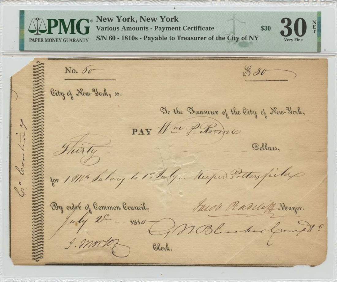 1810 New York $30 Payment Certificate PMG Graded VF30: 1810 New York $30 Payment Certificate PMG Graded VF30 This is an 1810 $30 New York Payment Certificate, issued by the Treasurer of New York. The note is certified by PMG with a grade of VF30, indicati