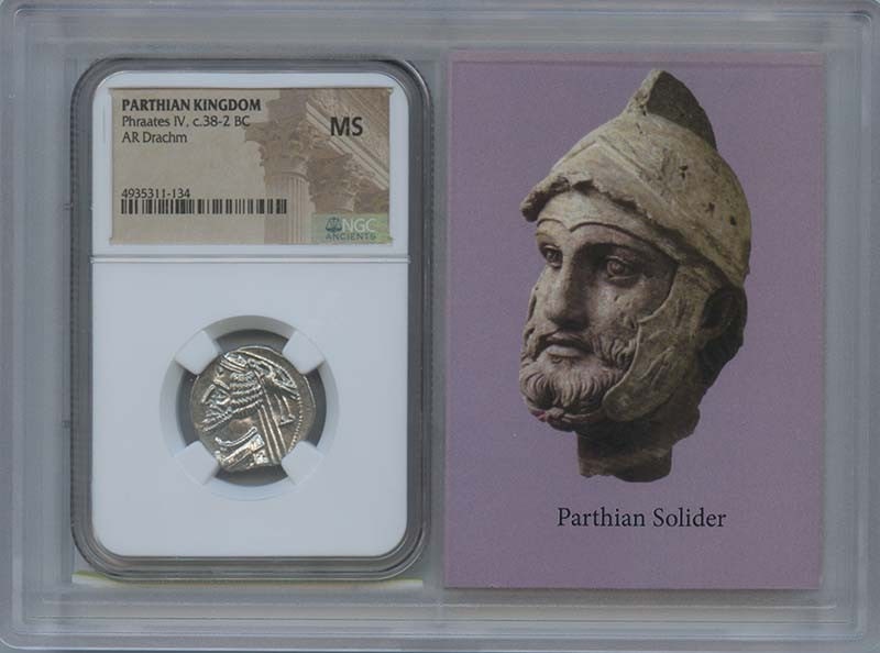 NGC MS60 Silver Drachm Parthian Kingdom Phraates IV c 38 to 2 BC: NGC MS60 Silver Drachm Parthian Kingdom Phraates IV c 38 to 2 BC This is a silver AR Drachm coin from the Parthian Kingdom, issued during the reign of Phraates IV around 38-2 BC. The coin has been cer