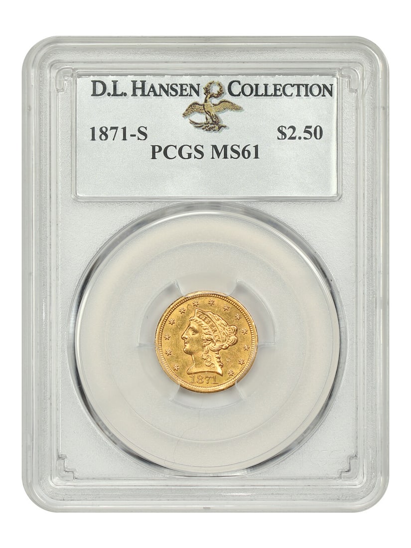 1871-S Liberty Head $2.50 Gold Coin PCGS MS61 Low Mintage: 1871-S Liberty Head $2.50 Gold Coin PCGS MS61 Low Mintage This stunning 1871-S $2.50 Liberty Head gold coin is an exceptional example of a low mintage issue, with only 22,000 coins struck at the San F