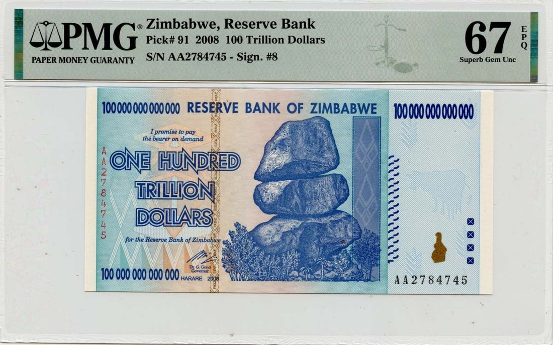 2008 Zimbabwe 100 Trillion Dollar PMG MS67 Uncirculated Note: 2008 Zimbabwe 100 Trillion Dollar PMG MS67 Uncirculated Note This remarkable 2008 100 Trillion Dollars note from the Reserve Bank of Zimbabwe is a true collector's gem. Graded as MS67 by PMG, it boast