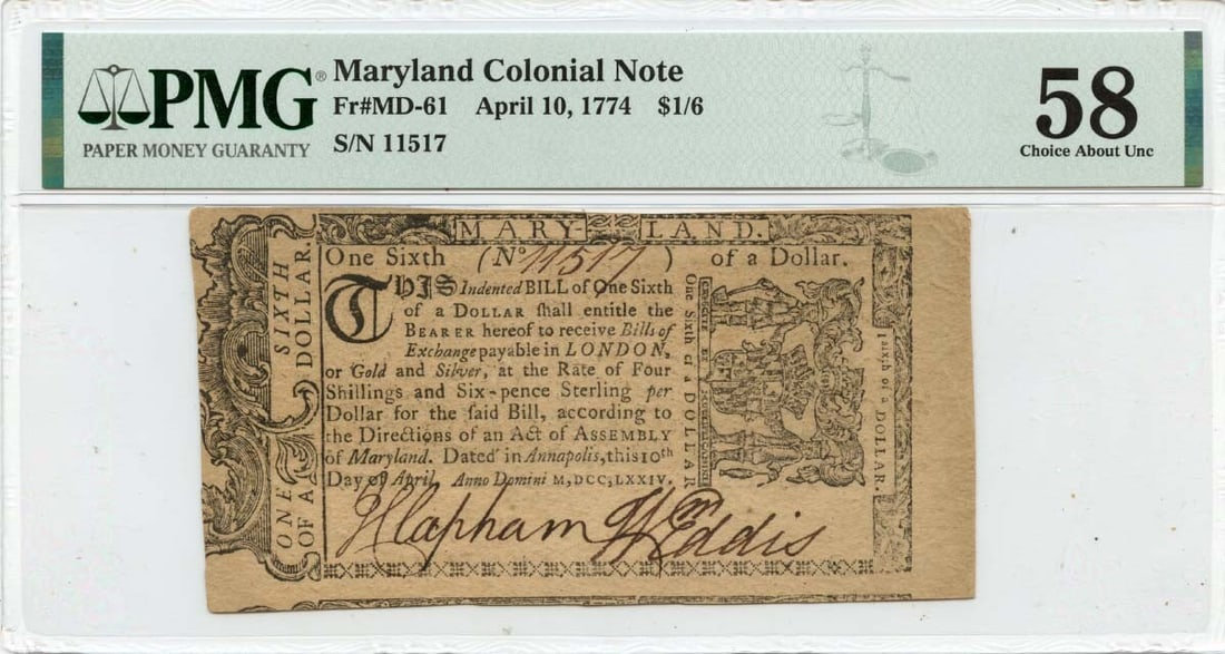 1774 $1/6 Maryland Colonial Note MD-61 PMG AU58 Certified: 1774 $1/6 Maryland Colonial Note MD-61 PMG AU58 Certified This 1774 April 10 Maryland Colonial Note, designated as FR#MD-61, is graded AU58 by PMG, indicating it is in choice condition despite being c
