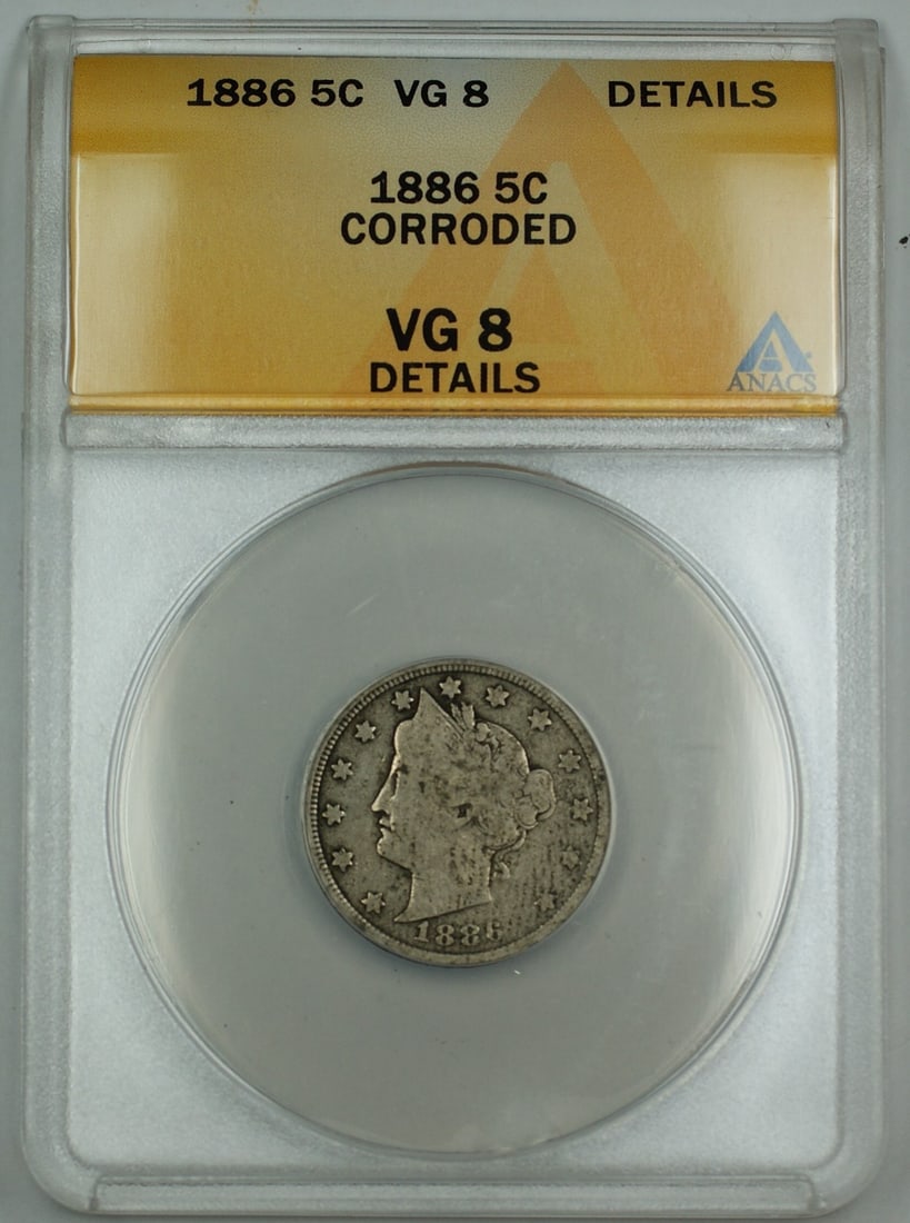 ANACS VG-8 Details 1886 Liberty V Nickel Five Cent Coin Corroded (1 of 2)