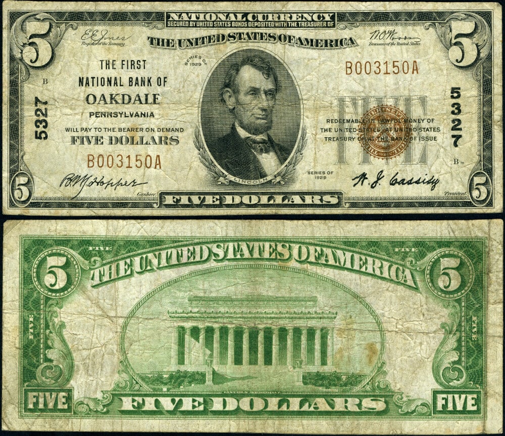 1929 T-1 $5 National Bank Note Oakdale PA Ch #5327 Circulated: 1929 T-1 $5 National Bank Note Oakdale PA Ch #5327 Circulated This 1929 T-1 $5 National Bank Note from Oakdale, Pennsylvania is graded as Fine and features even and consistent circulation. It is a cir