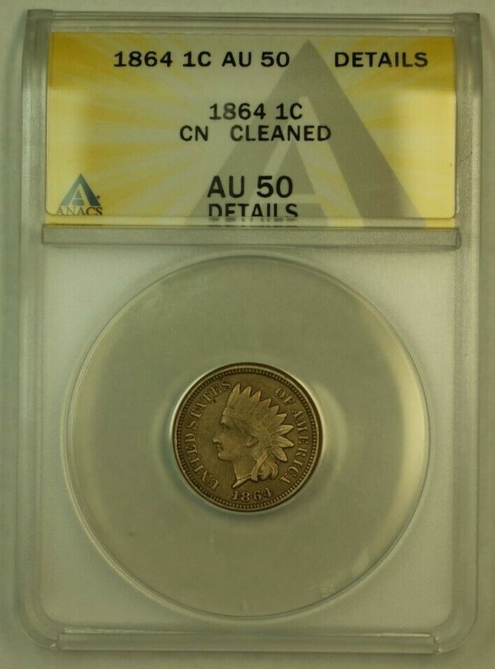 ANACS AU-50 Details 1864 CN Bronze Indian Head Cent Cleaned: ANACS AU-50 Details 1864 CN Bronze Indian Head Cent Cleaned This is an 1864 CN Indian Head Cent, graded AU-50 Details Cleaned by ANACS. The coin was struck at the Philadelphia Mint and is composed of