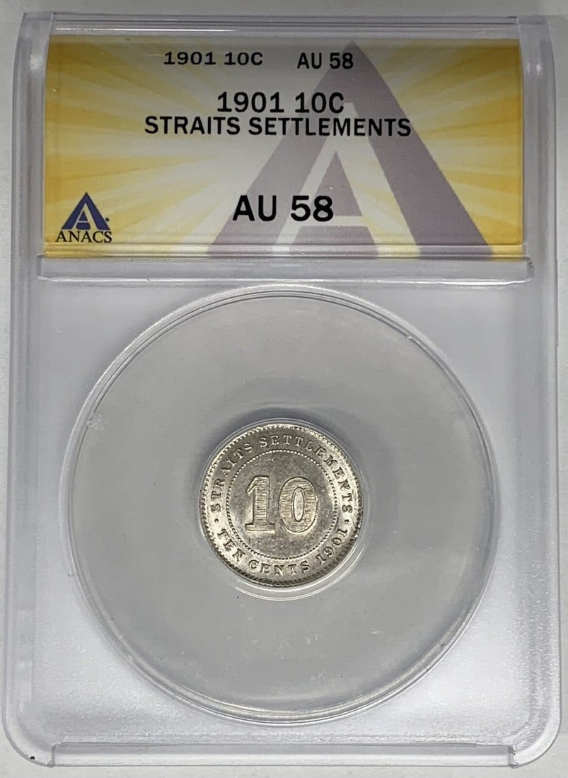 ANACS AU 58 1901 Straits Settlements Ten Cent Coin from Malaysia (1 of 2)