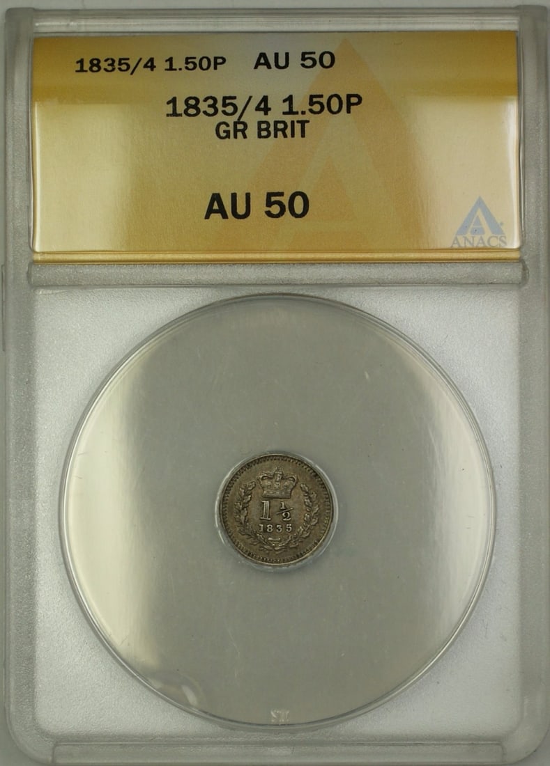 ANACS AU-50 1835 Over 1834 United Kingdom 1.5 Pence Silver Certified Coin: ANACS AU-50 1835 Over 1834 United Kingdom 1.5 Pence Silver Certified Coin This is an 1835/4 overdate Great Britain 1 1/2 Pence silver coin. The coin is certified by ANACS with a grade of AU-50 and is