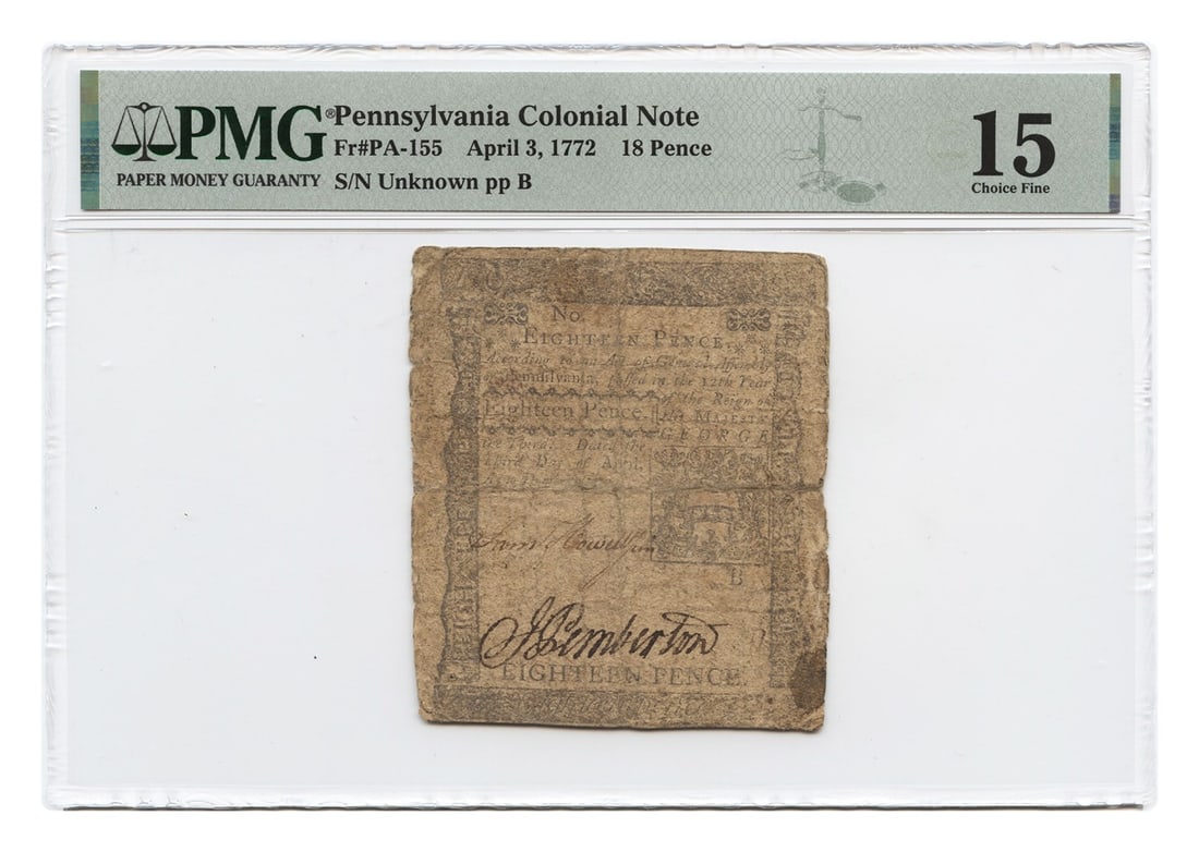 PMG Certified 1772 Pennsylvania Colonial 18 Pence Note Fine 15: PMG Certified 1772 Pennsylvania Colonial 18 Pence Note Fine 15 This is a Pennsylvania Colonial Currency note, specifically an 18 Pence denomination dated April 3, 1772. Certified by PMG, it has a grad