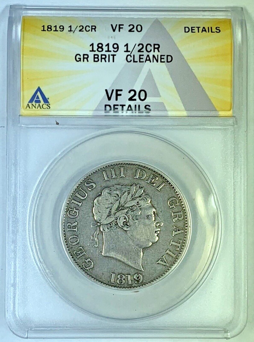 1819 Great Britain Half Crown Coin ANACS VF 20 Certified Cleaned (1 of 2)