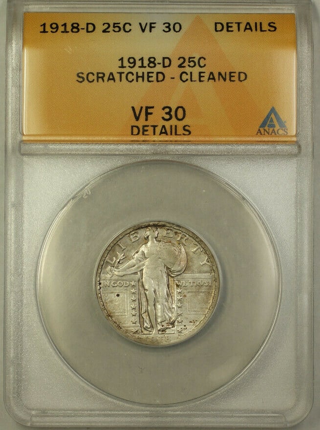 Standing Liberty 1918-D Silver Quarter ANACS VF 30 Scratched Cleaned: Standing Liberty 1918-D Silver Quarter ANACS VF 30 Scratched Cleaned This is a 1918-D Standing Liberty Silver Quarter, certified by ANACS with a VF 30 Details grade. The coin has been noted as scratch