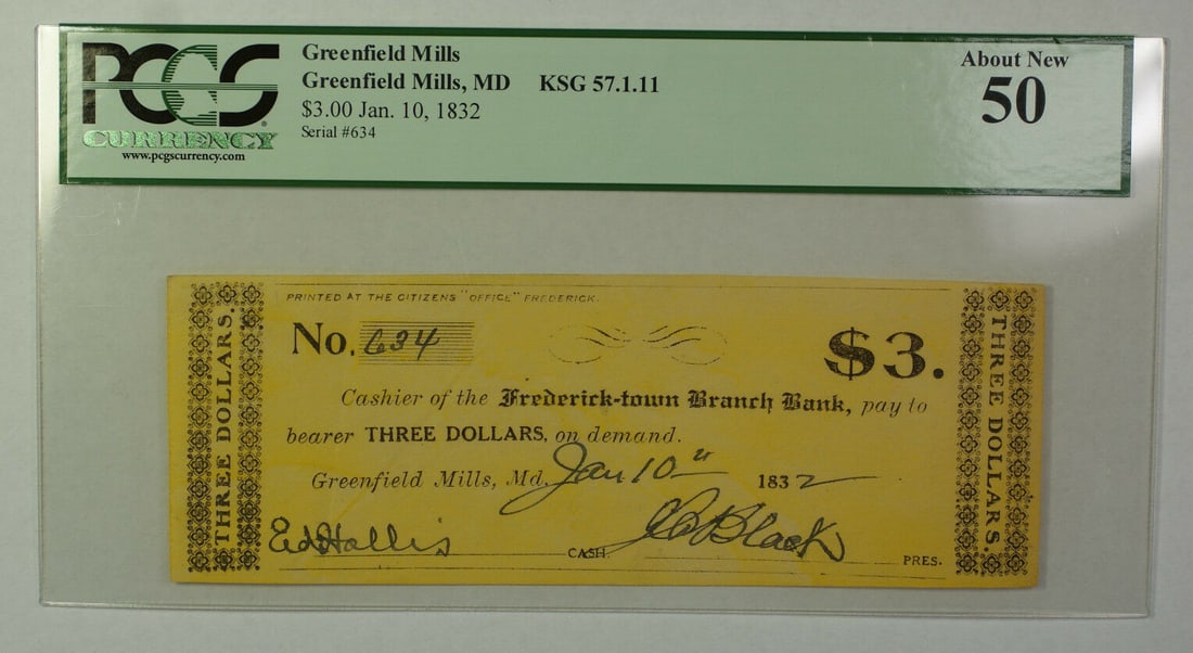 $3 Greenfield Mills Maryland Obsolete Note January 1832 PCGS 50 Certified: $3 Greenfield Mills Maryland Obsolete Note January 1832 PCGS 50 Certified This is a $3 obsolete currency note dated January 10, 1832, issued by Greenfield Mills, Maryland. The note is graded 50 by PCG