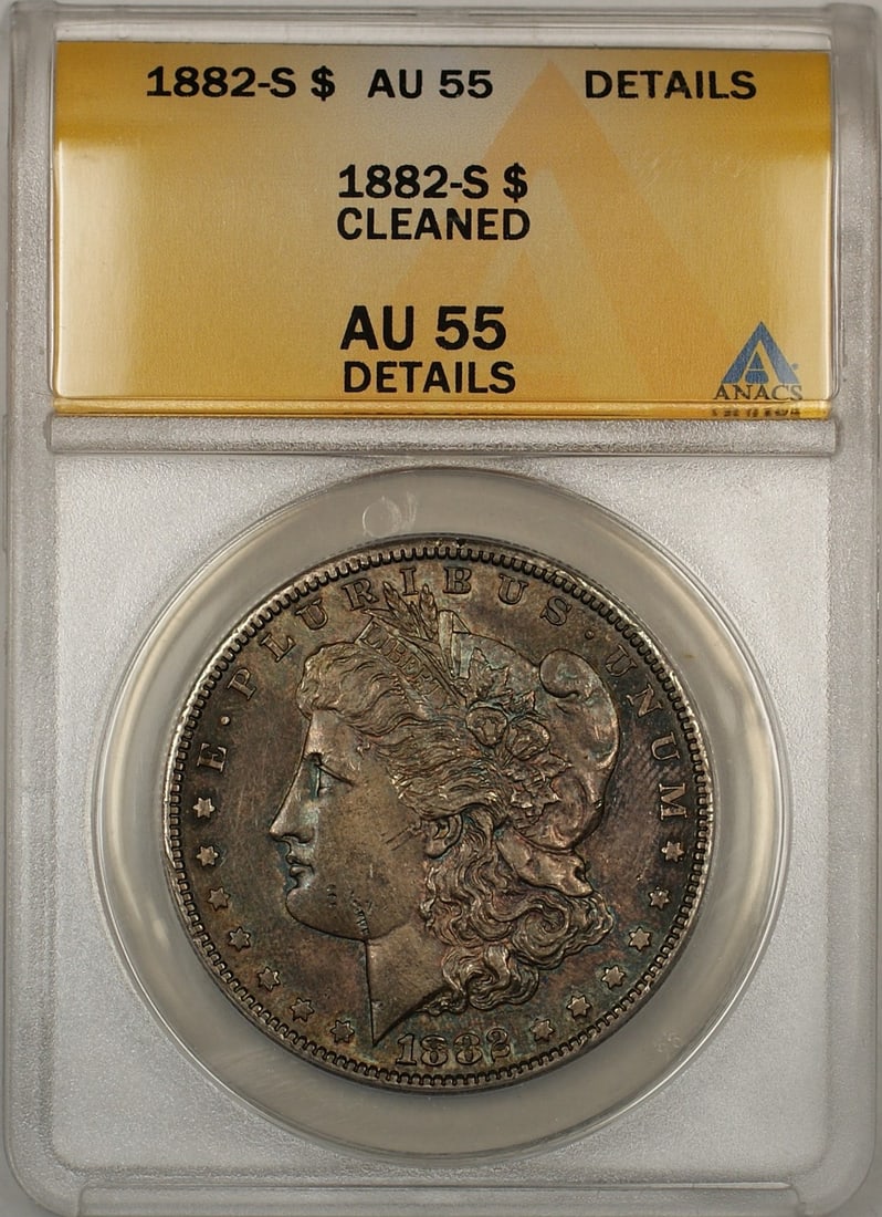 ANACS AU-55 1882-S San Francisco Morgan Dollar Silver $1 Cleaned Details: ANACS AU-55 1882-S San Francisco Morgan Dollar Silver $1 Cleaned Details This 1882-S Morgan Silver Dollar is certified by ANACS with a grade of AU-55 Details and has been noted as cleaned. Minted in S