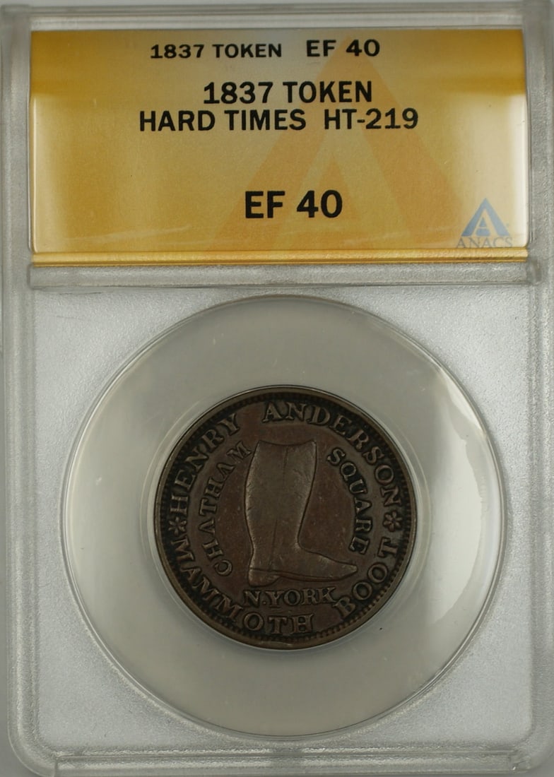 HT-219 1837 Henry Anderson Chatham Square Token ANACS EF-40 Graded: HT-219 1837 Henry Anderson Chatham Square Token ANACS EF-40 Graded This is a circulated 1837 Hard Times Token featuring Henry Anderson from Chatham Square, New York. Graded EF 40 by ANACS, this token