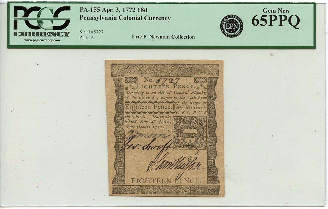 1772 Pennsylvania Colonial Note PA-155 PCGS Gem Uncirculated MS65: 1772 Pennsylvania Colonial Note PA-155 PCGS Gem Uncirculated MS65 This is a remarkable 1772 April 3, 18d Pennsylvania Colonial Note, designated as FR#PA-155. It has been certified by PCGS Currency wit