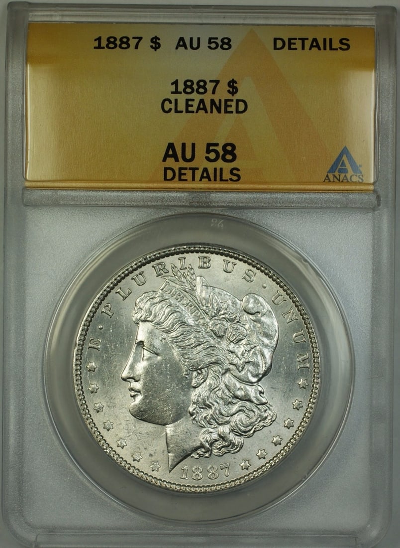 ANACS AU-58 Details 1887 Morgan Dollar Silver $1 Philadelphia Cleaned: ANACS AU-58 Details 1887 Morgan Dollar Silver $1 Philadelphia Cleaned This 1887 Morgan Silver Dollar is a $1 coin minted in Philadelphia. Certified by ANACS with an AU-58 Details grade and noted as cl