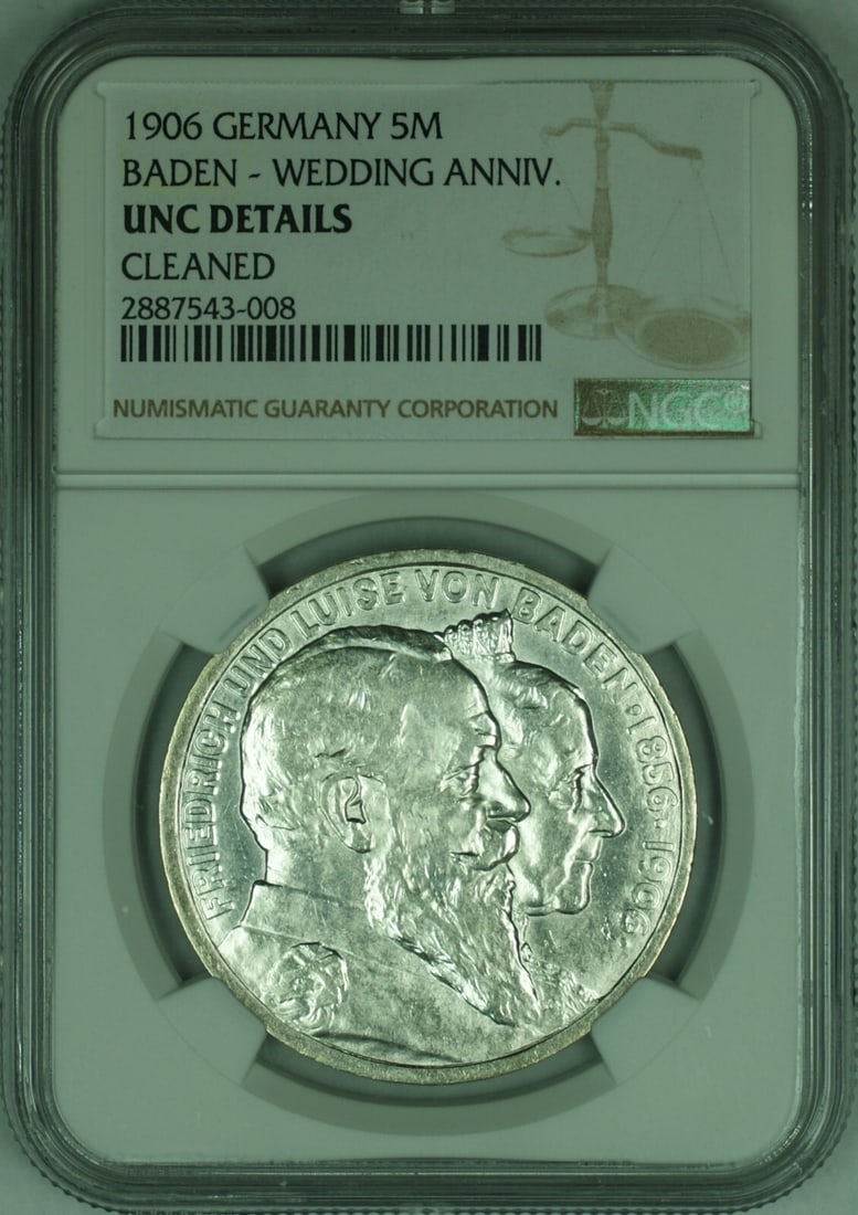 1906 Silver 5 Mark Germany-Baden Golden Wedding NGC UNC Details Cleaned: 1906 Silver 5 Mark Germany-Baden Golden Wedding NGC UNC Details Cleaned This 1906 Germany-Baden 5 Mark silver coin commemorates the Golden Wedding Anniversary of Duke Friedrich I and Princess Louise.