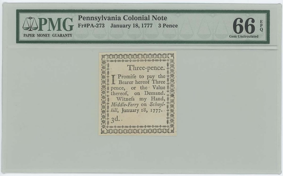 Five-Piece 1777 Pennsylvania Colonial Currency Set PA-273-277 PMG GEM 66: Five-Piece 1777 Pennsylvania Colonial Currency Set PA-273-277 PMG GEM 66 This set includes five pieces of 1777 Pennsylvania Colonial currency, cataloged as FR#PA-273-277. Each note in the set has been