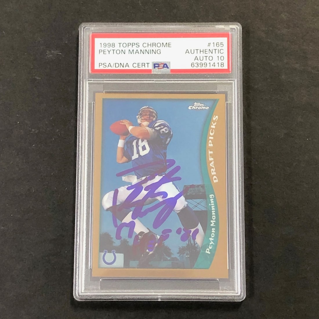 1998 Topps Chrome #165 Peyton Manning Signed Card PSA/DNA Authenticated: 1998 Topps Chrome #165 Peyton Manning Signed Card PSA/DNA Authenticated This listing features a 1998 Topps Chrome #165 card signed by NFL legend Peyton Manning. The autograph has been authenticated by