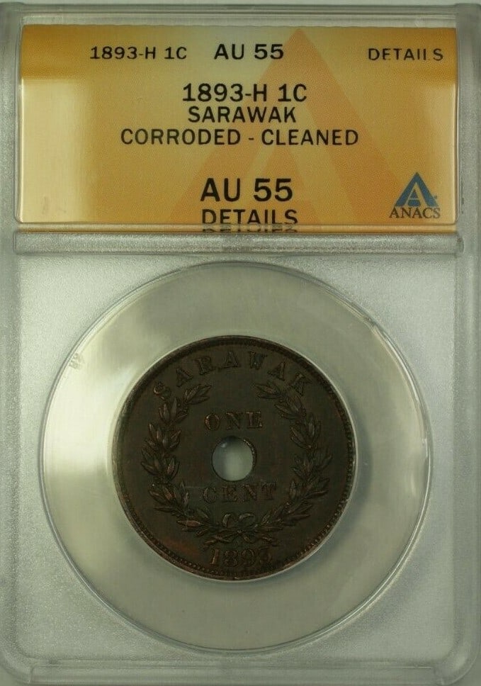 ANACS AU 55 Certified 1893 Sarawak 1 Cent Copper Coin Corroded Cleaned: ANACS AU 55 Certified 1893 Sarawak 1 Cent Copper Coin Corroded Cleaned This 1893 Sarawak 1 Cent coin is certified by ANACS with a grade of AU 55 and noted as corroded and cleaned. The coin is composed