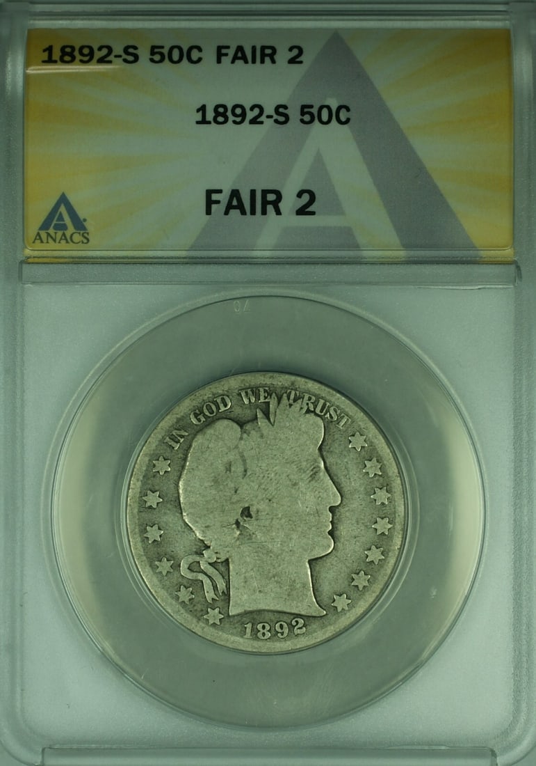 San Francisco 1892-S Barber Half Dollar Silver Coin ANACS Fair-2: San Francisco 1892-S Barber Half Dollar Silver Coin ANACS Fair-2 This 1892-S Barber Half Dollar is a 50-cent silver coin minted in San Francisco. It has been certified by ANACS with a grade of FAIR-2,
