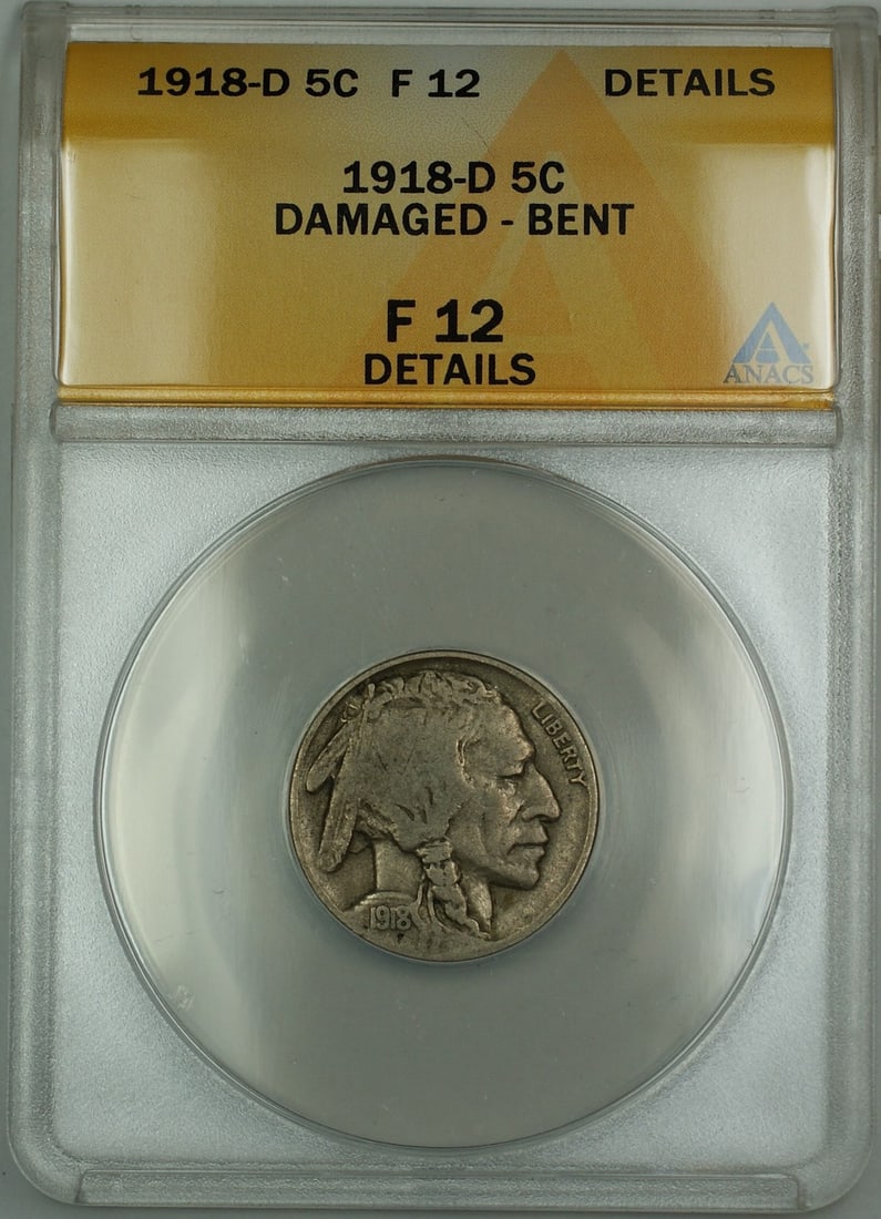 ANACS F-12 Details 1918-D Denver Buffalo Nickel Damaged Bent Five Cent Coin: ANACS F-12 Details 1918-D Denver Buffalo Nickel Damaged Bent Five Cent Coin This 1918-D Buffalo Nickel is graded F-12 Details by ANACS. The coin was minted in Denver and shows signs of damage and bend