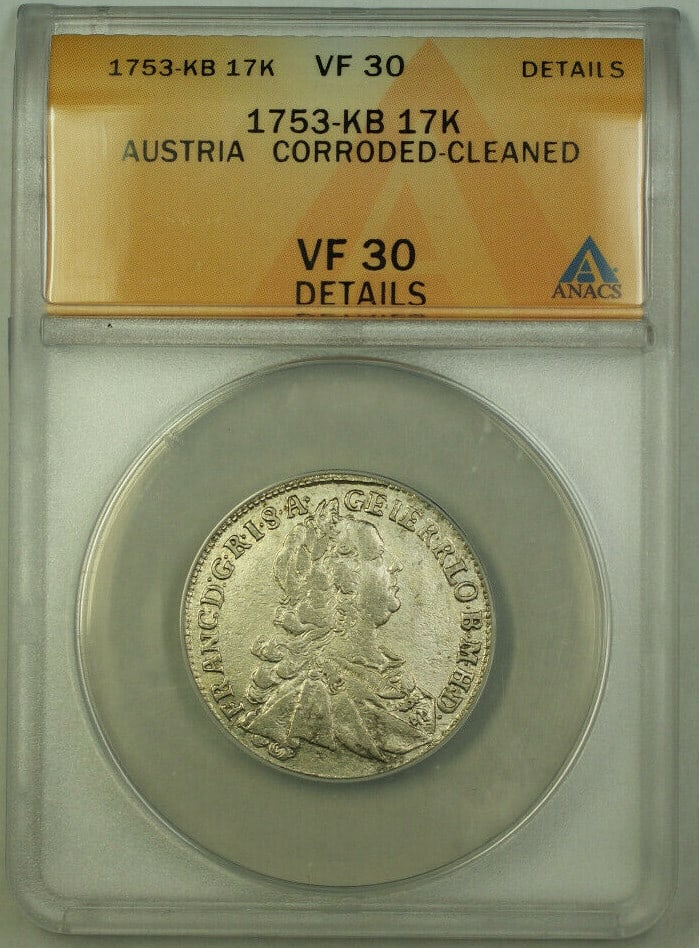 Austria 1753 17 Kreuzer Silver Francis I Coin ANACS VF-30 Certified: Austria 1753 17 Kreuzer Silver Francis I Coin ANACS VF-30 Certified This is a 1753-KB Austria 17 Kreuzer silver coin featuring Francis I. Certified by ANACS with a grade of VF-30 Details, the coin has