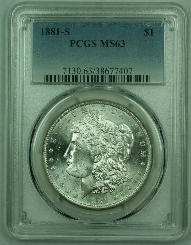 PCGS MS-63 1881-S Morgan Silver Dollar San Francisco Mint $1 Coin: PCGS MS-63 1881-S Morgan Silver Dollar San Francisco Mint $1 Coin This 1881-S Morgan Silver Dollar was minted in San Francisco and is certified by PCGS with a grade of MS-63. The coin is uncirculated
