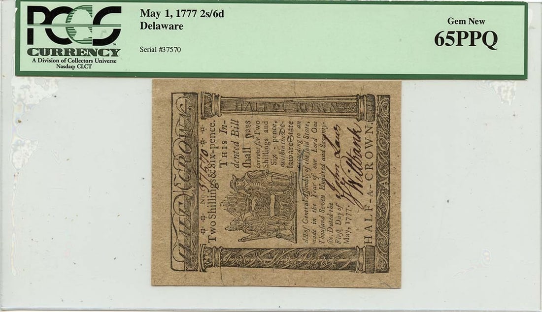 1777 Delaware Colonial Note 2s6d FR#DE-87 PCGS GEM 65 PPQ: 1777 Delaware Colonial Note 2s6d FR#DE-87 PCGS GEM 65 PPQ This 1777 May 1, 2s6d Delaware Colonial Note (FR#DE-87) is certified by PCGS Currency, boasting a remarkable grade of GEM 65 PPQ. This uncircu