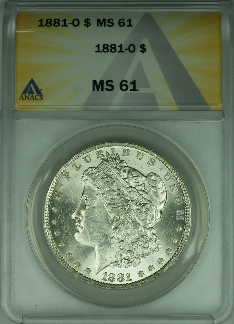ANACS MS 61 1881 New Orleans Morgan Silver Dollar Uncirculated $1 Coin: ANACS MS 61 1881 New Orleans Morgan Silver Dollar Uncirculated $1 Coin This 1881-O Morgan Silver Dollar is certified by ANACS with a grade of MS 61. Minted in New Orleans, the coin is uncirculated and