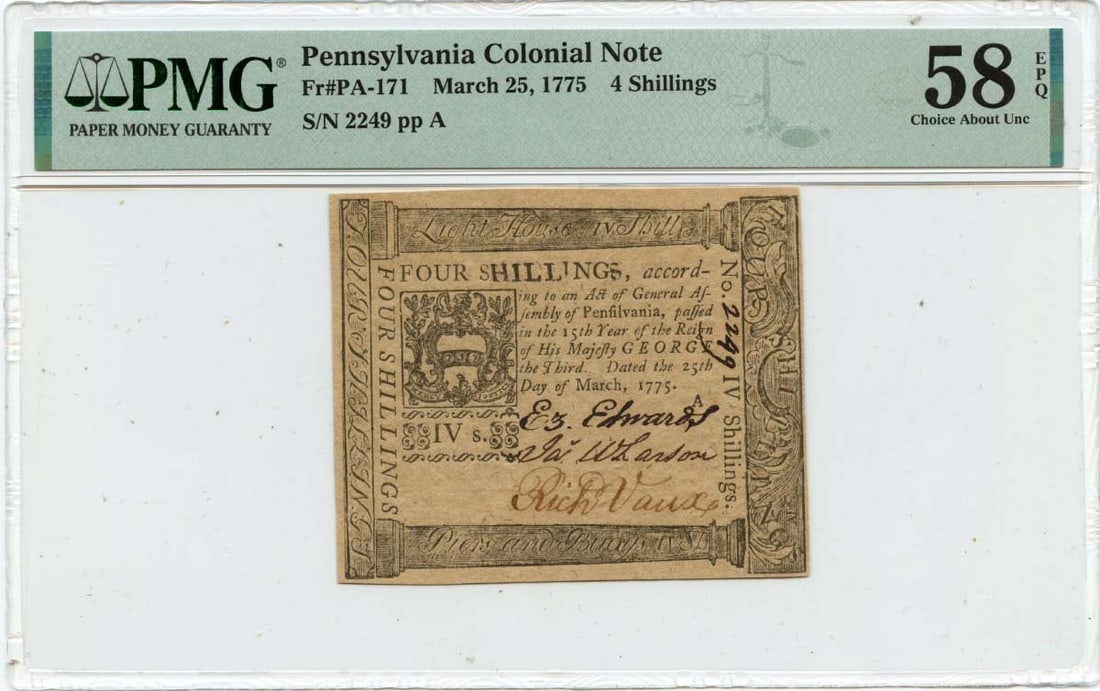 Pennsylvania 4 Shillings Colonial Note 1775 PMG AU58 Certified Currency: Pennsylvania 4 Shillings Colonial Note 1775 PMG AU58 Certified Currency This 1775 Pennsylvania Colonial Note, with a denomination of 4 shillings, is a remarkable piece of history. Graded AU58 by PMG,