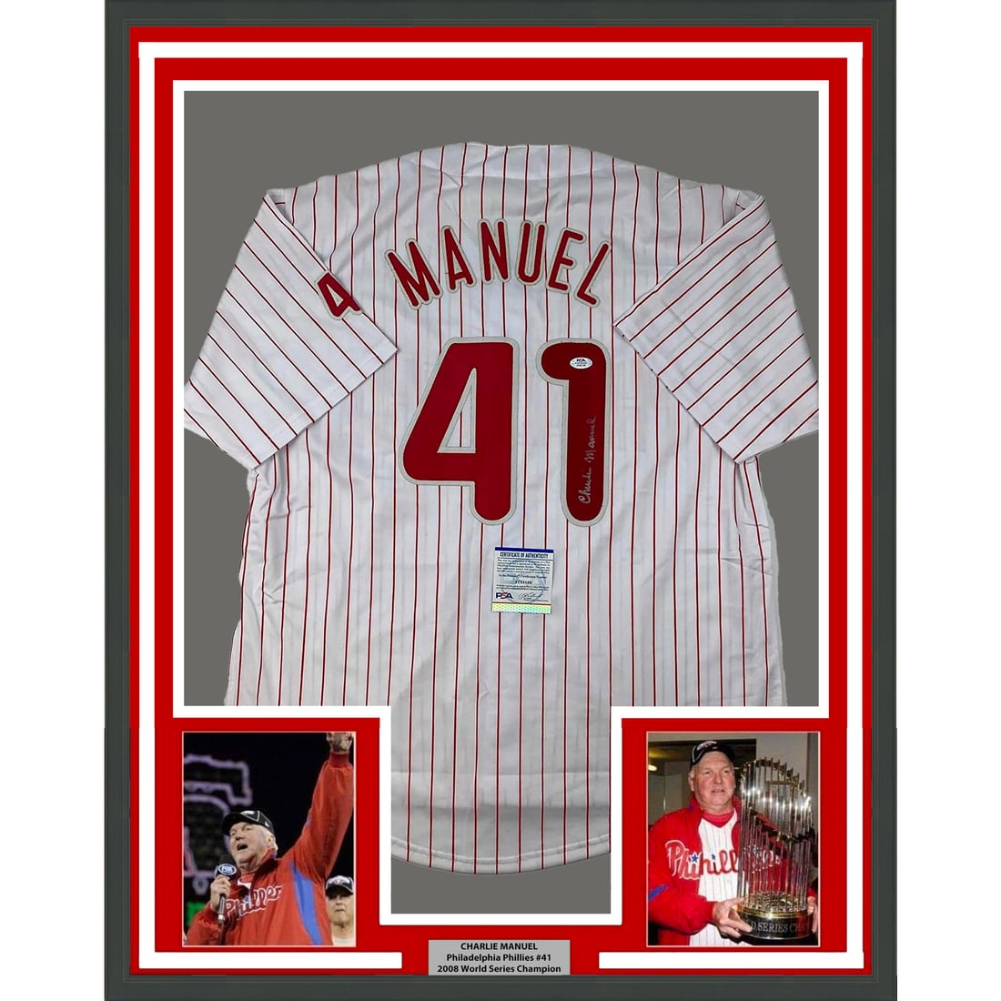 Framed Charlie Manuel Autographed Pinstripe Jersey with PSA/DNA COA: Framed Charlie Manuel Autographed Pinstripe Jersey with PSA/DNA COA Celebrate your love for baseball with this professionally framed and autographed Charlie Manuel 33x42 pinstripe jersey. This origina