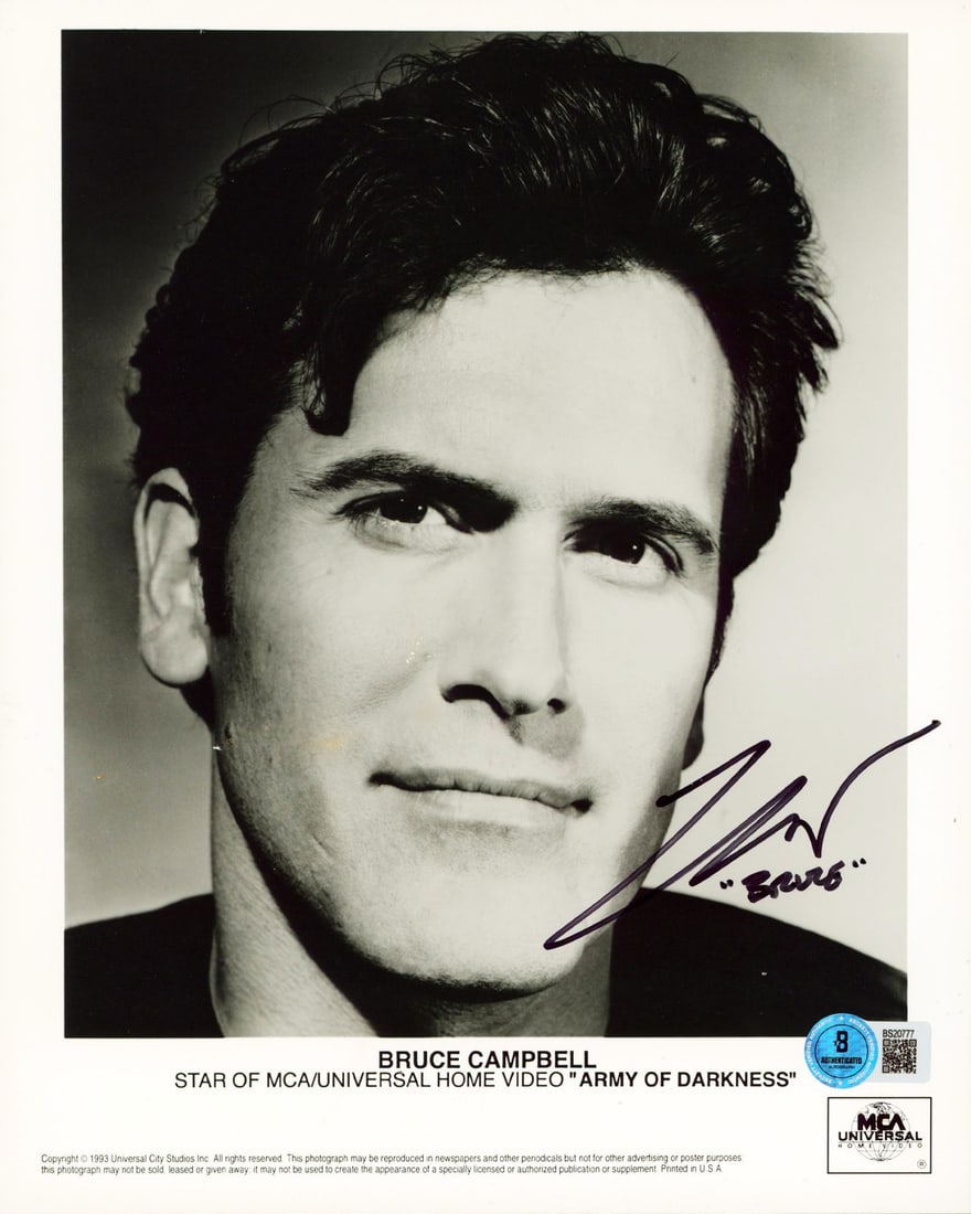 Bruce Campbell Army Of Darkness Signed 8x10 Photo BAS Authenticated: Bruce Campbell Army Of Darkness Signed 8x10 Photo BAS Authenticated This original 8x10 photograph features a personal inscription of "Bruce" and is authentically signed by Bruce Campbell, known for