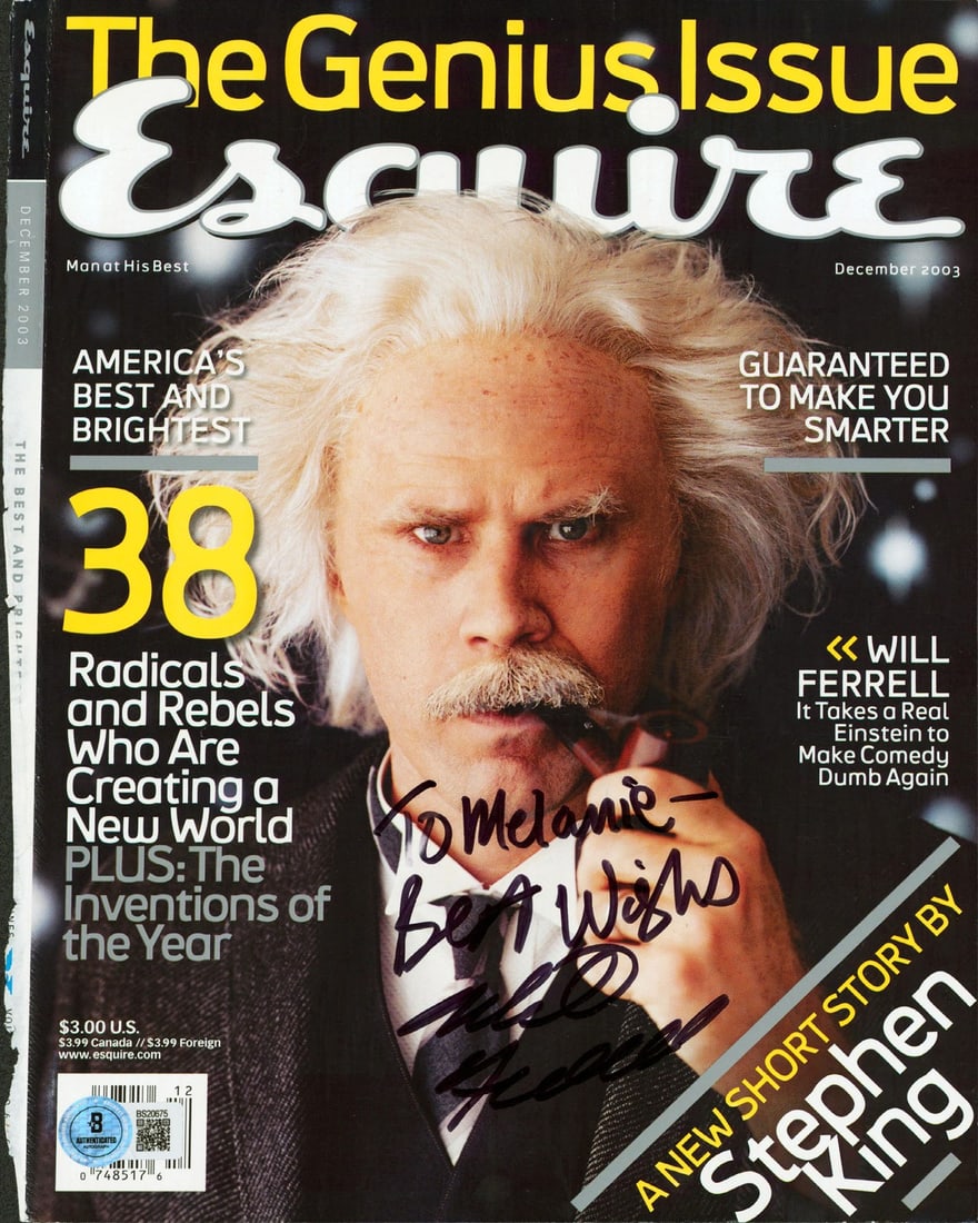 Will Ferrell Signed December 2003 Esquire Cover To Melanie BAS: Will Ferrell Signed December 2003 Esquire Cover To Melanie BAS This rare December 2003 Esquire Magazine Cover features the personal inscription "To Melanie Best Wishes," signed by comedy icon Will Fer