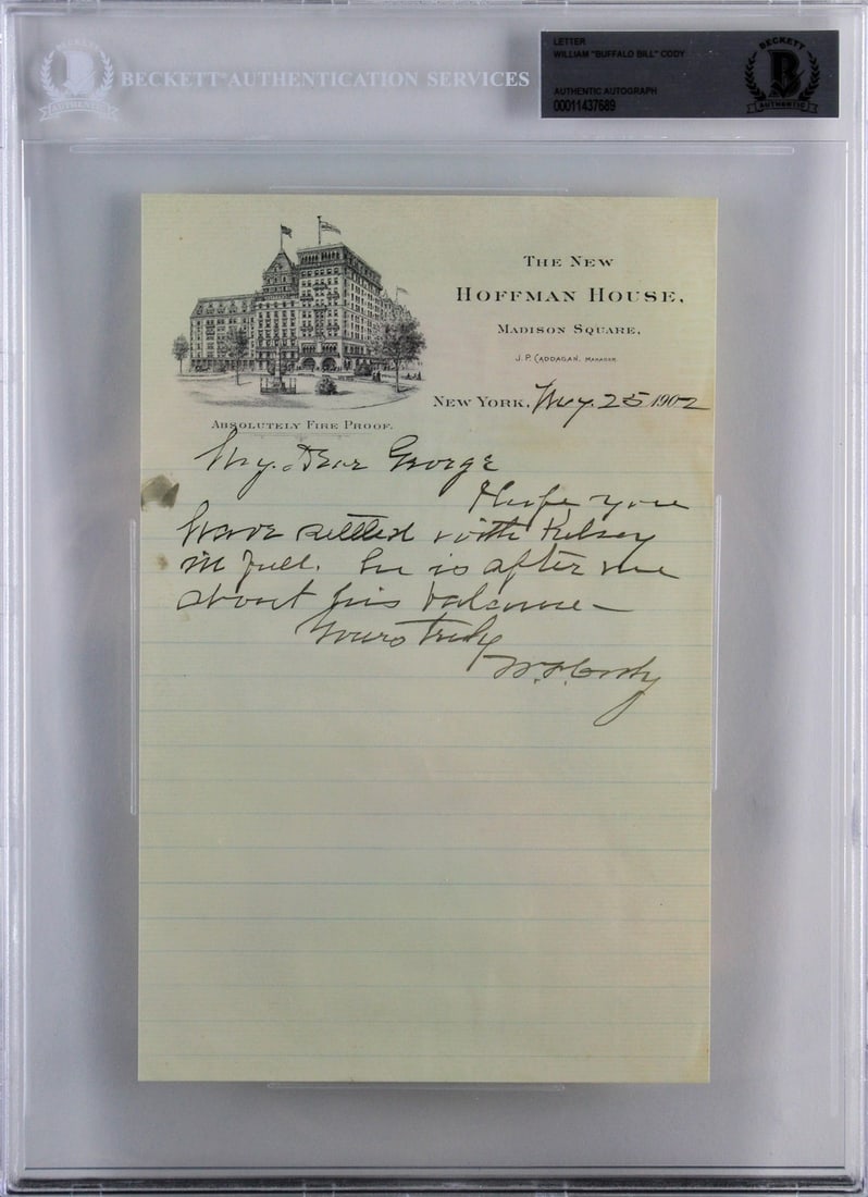 William Cody Buffalo Bill Signed 1902 Hand Written Letter BAS Slabbed: William Cody Buffalo Bill Signed 1902 Hand Written Letter BAS Slabbed This is a remarkable hand-written letter dated May 25, 1902, from William Cody, famously known as "Buffalo Bill," to his construct