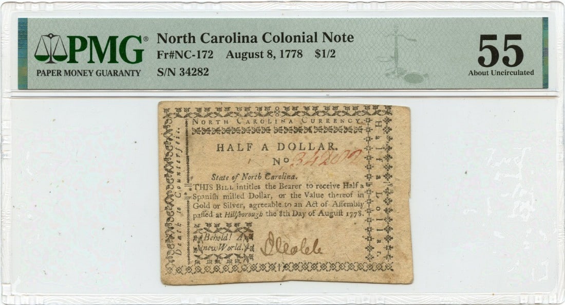 Finest Known 1778 NC Colonial $1/2 Note FR#NC-172 PMG AU55: Finest Known 1778 NC Colonial $1/2 Note FR#NC-172 PMG AU55 This is a $1/2 North Carolina Colonial Note dated August 8, 1778. Certified by PMG with a grade of AU55, this note is recognized as the fines