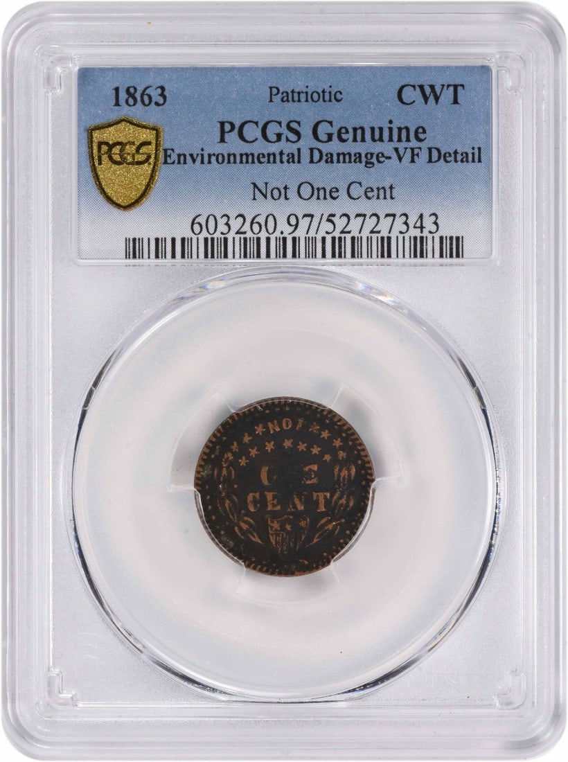 Patriotic 1863 Civil War Token Not One Cent PCGS VF Details (1 of 2)
