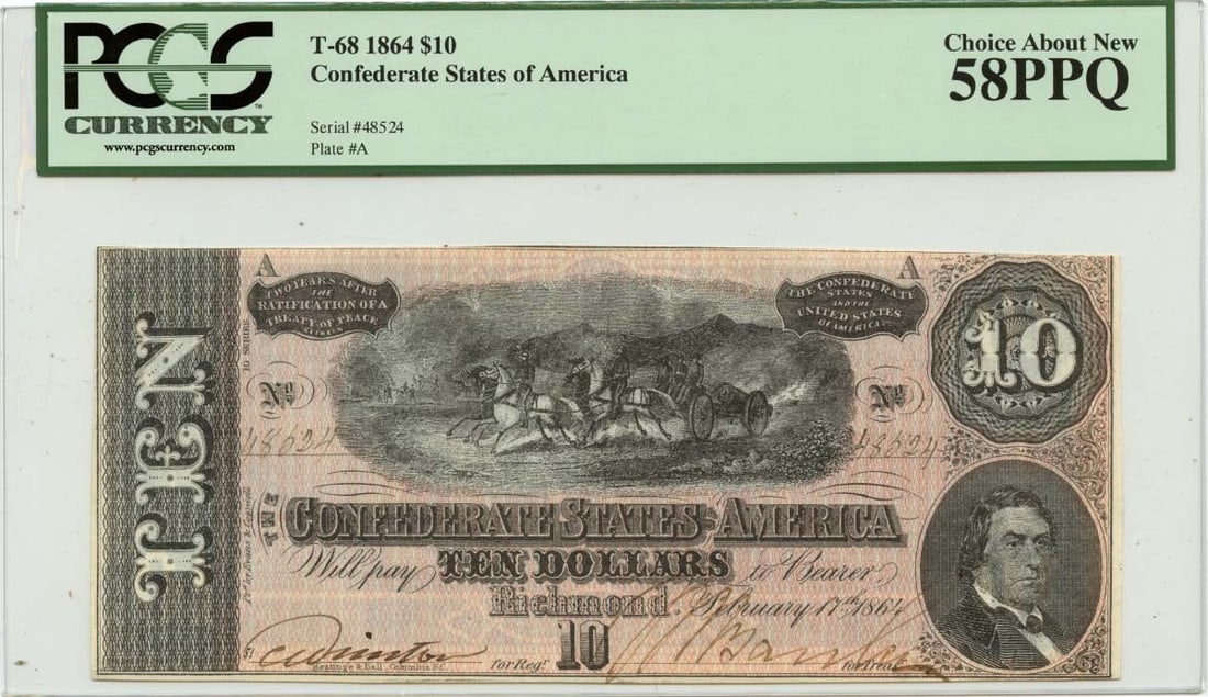 PCGS AU58 Certified 1864 $10 Confederate Note T-68 (1 of 2)