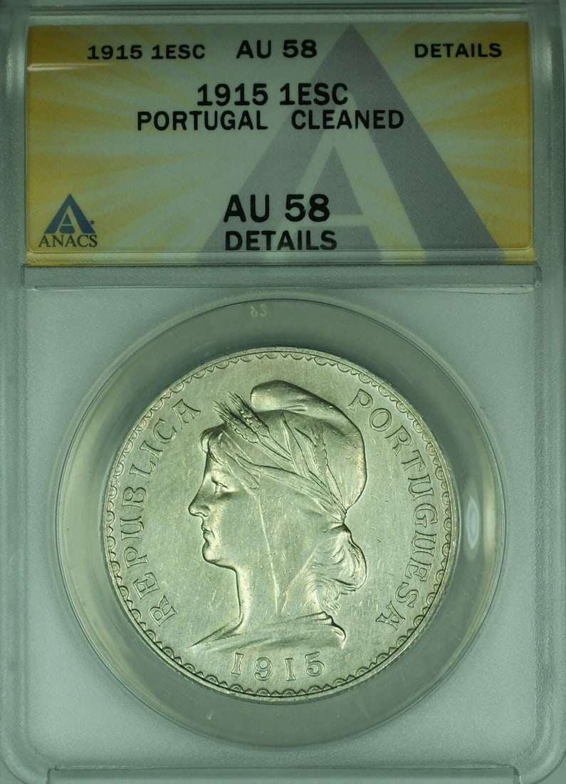 Portugal 1915 1 Escudo Silver ANACS AU-58 Details Cleaned Coin: Portugal 1915 1 Escudo Silver ANACS AU-58 Details Cleaned Coin This 1915 Portugal 1 Escudo coin is composed of 0.835 fine silver and has been certified by ANACS with an AU-58 Details grade, indicating